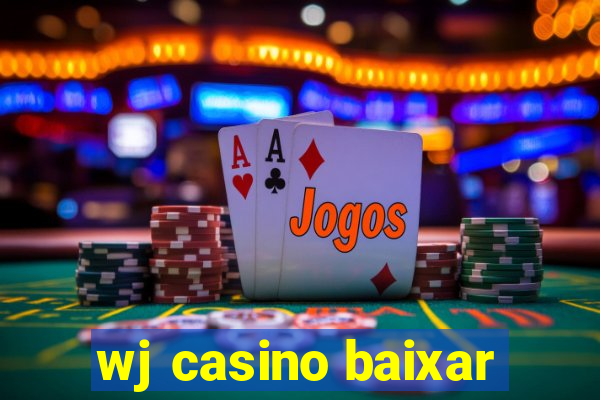 wj casino baixar